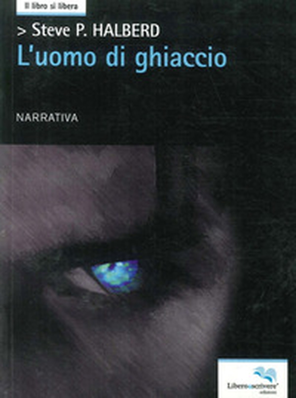 L'uomo di ghiaccio - Librerie.coop L'uomo di ghiaccio - Librerie.coop