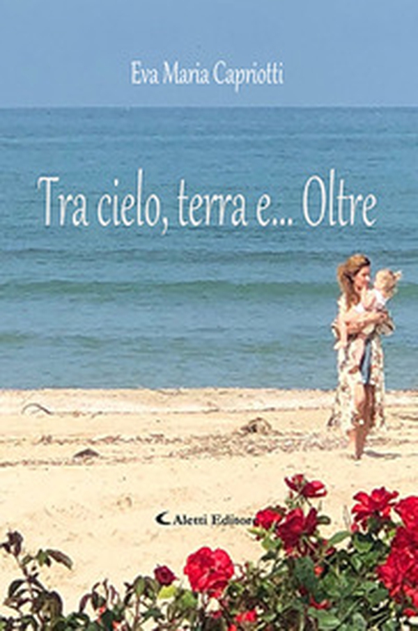 Tra cielo, terra e... oltre - Librerie.coop Tra cielo, terra e... oltre - Librerie.coop
