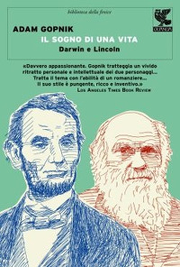 Il sogno di una vita. Lincoln e Darwin - Librerie.coop Il sogno di una vita. Lincoln e Darwin - Librerie.coop