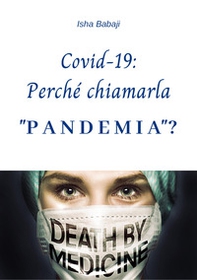 Covid-19: Perché chiamarla «pandemia»? - Librerie.coop