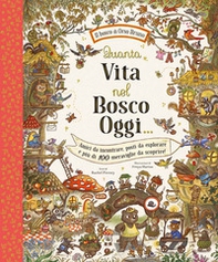 Quanta vita nel bosco oggi... - Librerie.coop