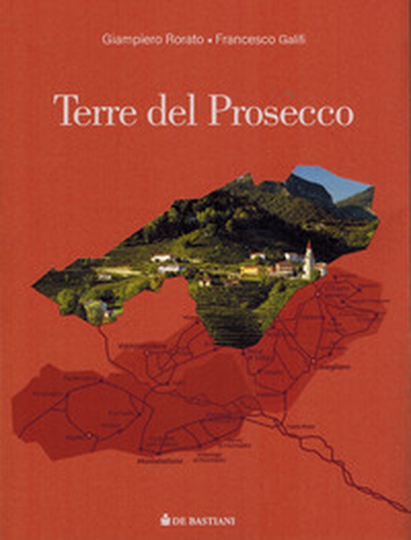 Terre del prosecco. Alta Marca - Librerie.coop Terre del prosecco. Alta Marca - Librerie.coop