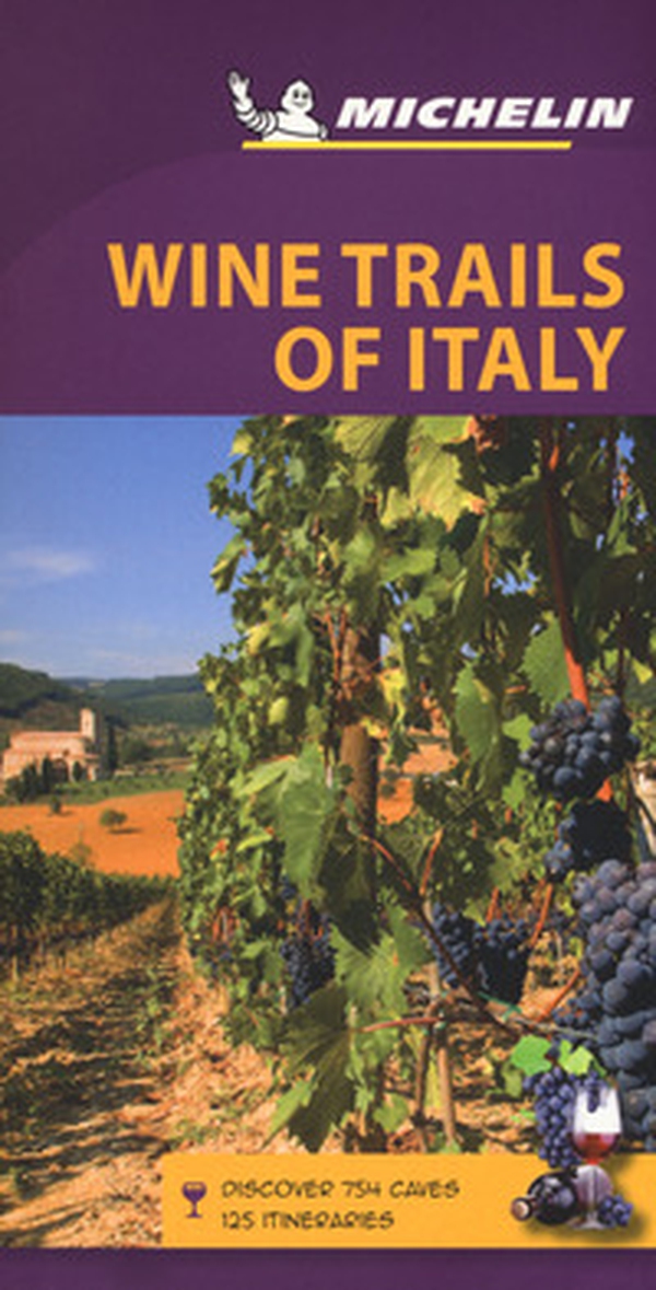 Wine trails of Italy - Librerie.coop Wine trails of Italy - Librerie.coop