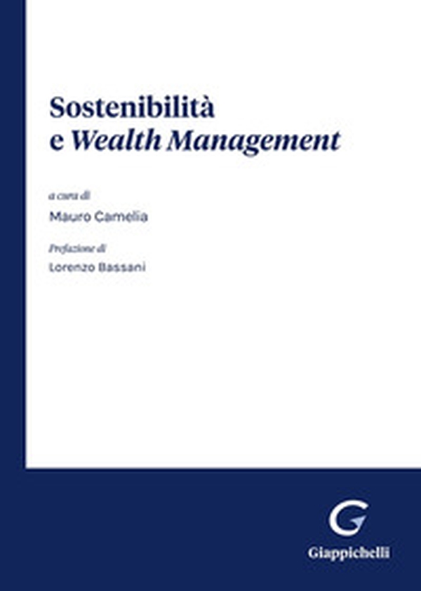 Sostenibilità e wealth management - Librerie.coop Sostenibilità e wealth management - Librerie.coop
