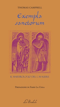 Exempla sanctorum. Il martirologio del Cavaliere - Librerie.coop