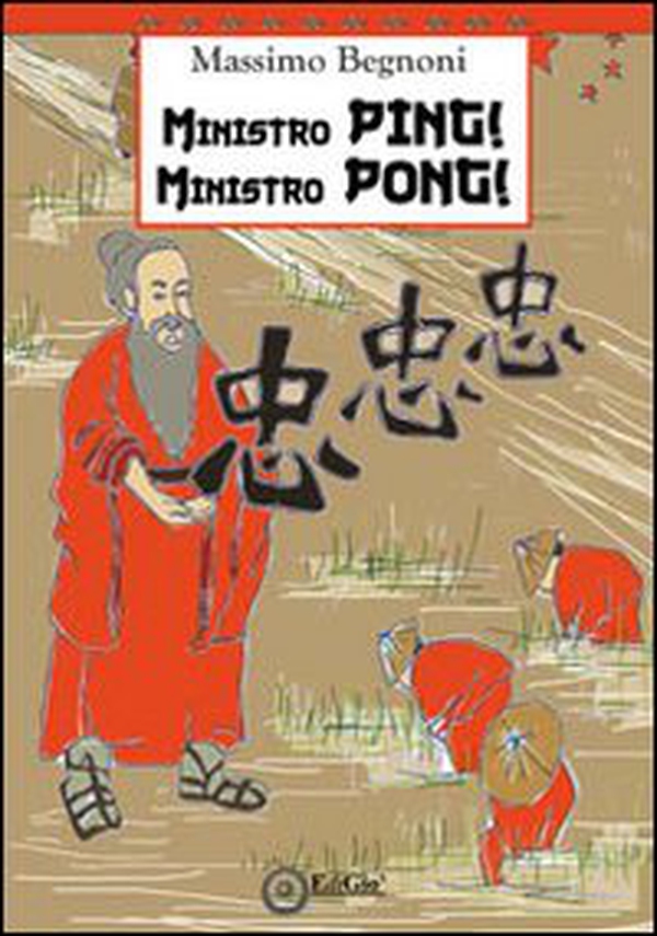 Ministro Ping! Ministro Pong! - Librerie.coop Ministro Ping! Ministro Pong! - Librerie.coop