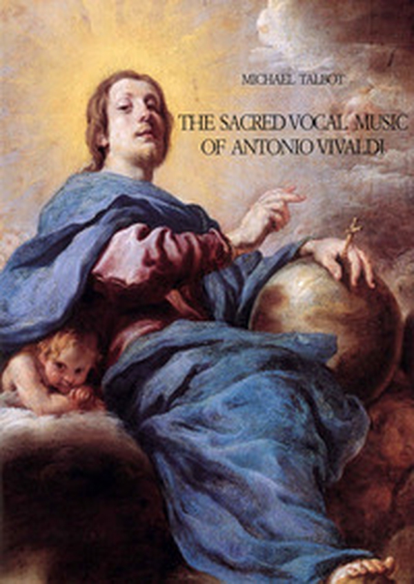 The sacred vocal music of Antonio Vivaldi - Librerie.coop The sacred vocal music of Antonio Vivaldi - Librerie.coop