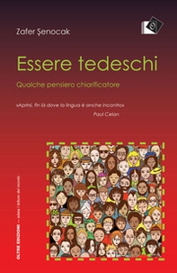 Essere tedeschi. Qualche pensiero chiarificatore - Librerie.coop Essere tedeschi. Qualche pensiero chiarificatore - Librerie.coop
