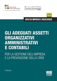 Gli adeguati assetti organizzativi amministrativi e contabili. Per la gestione dell'impresa e la prevenzione della crisi - Librerie.coop