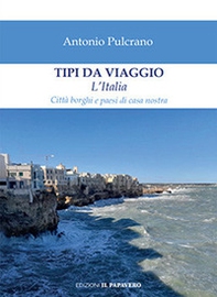 Tipi da viaggio. L'Italia - Librerie.coop