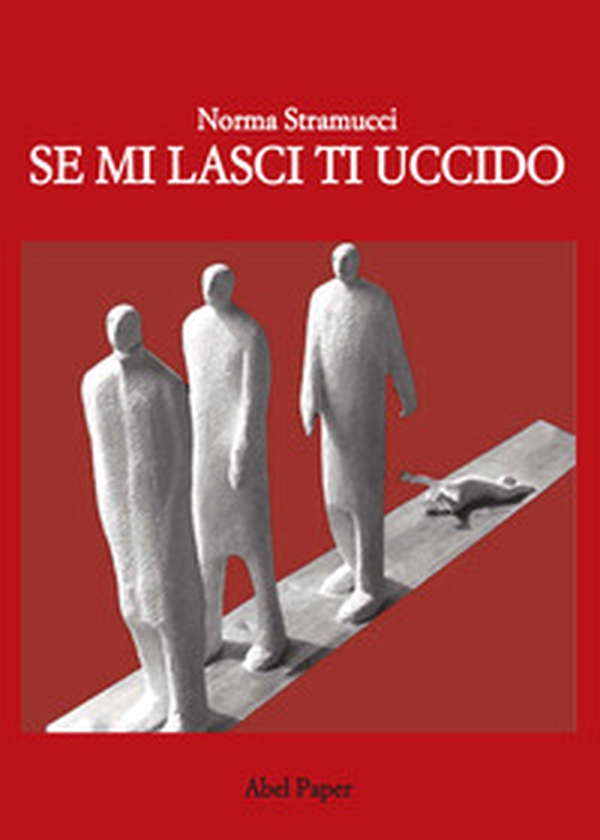 Se mi lasci ti uccido - Librerie.coop Se mi lasci ti uccido - Librerie.coop