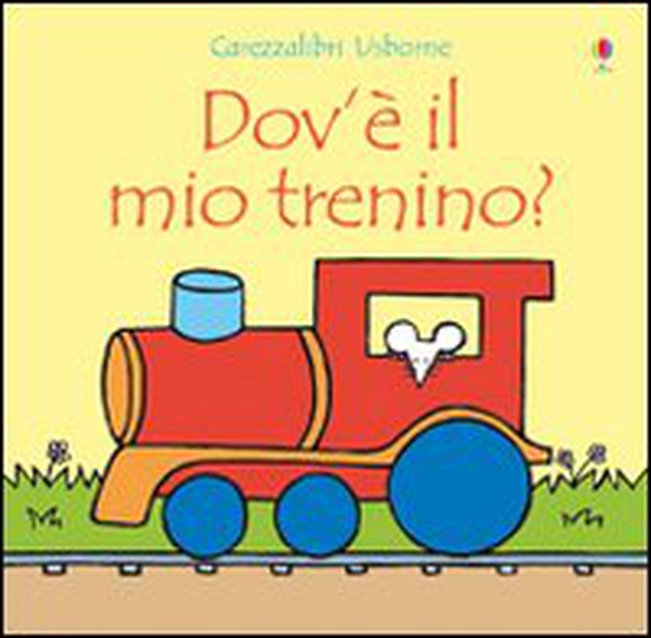 Dov'è il mio trenino? - Librerie.coop Dov'è il mio trenino? - Librerie.coop