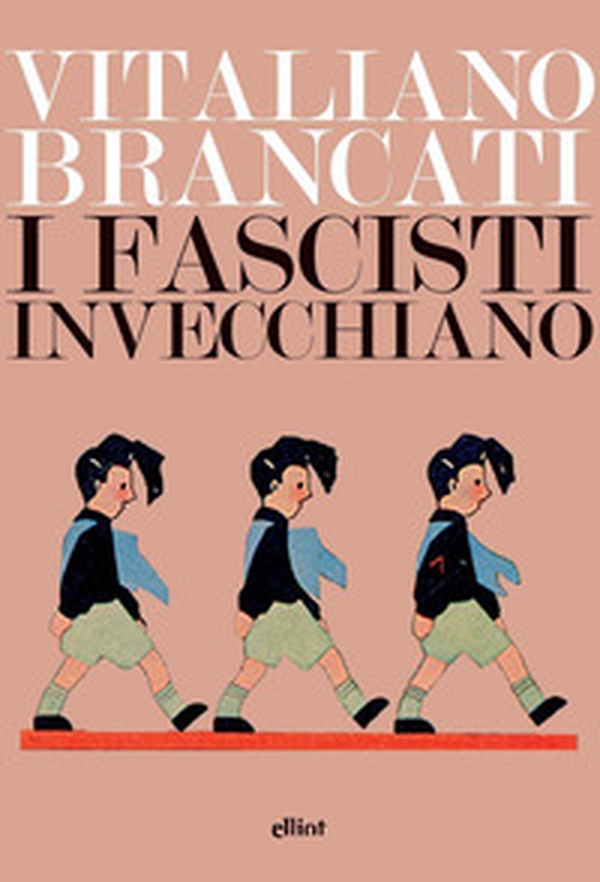 I fascisti invecchiano - Librerie.coop I fascisti invecchiano - Librerie.coop