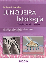 Junqueira istologia. Testo e atlante - Librerie.coop