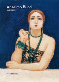 Anselmo Bucci. 1887-1955 - Librerie.coop