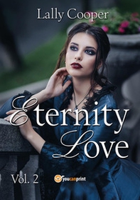 Eternity love - Vol. 2 - Librerie.coop