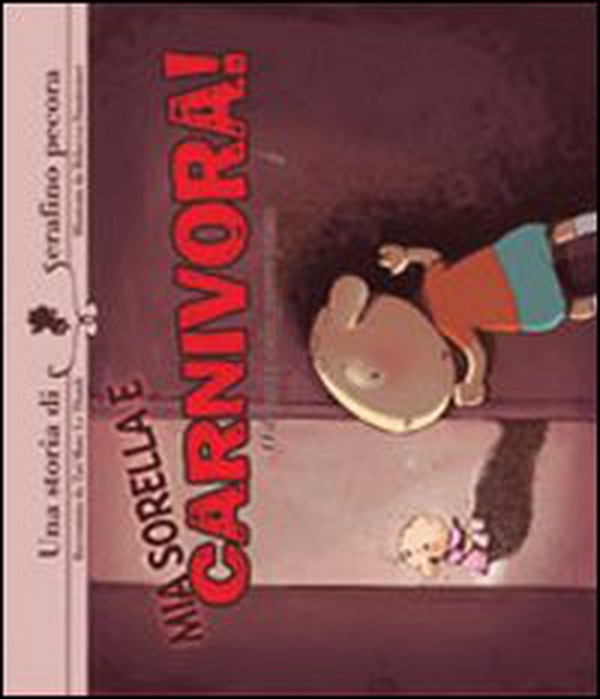 Mia sorella è carnivora! - Librerie.coop Mia sorella è carnivora! - Librerie.coop