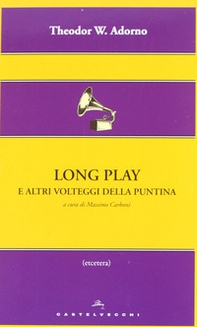 Long play e altri volteggi della puntina - Librerie.coop Long play e altri volteggi della puntina - Librerie.coop