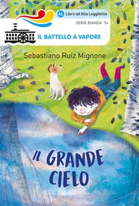 Il grande cielo. Ediz. ad alta leggibilità - Librerie.coop Il grande cielo. Ediz. ad alta leggibilità - Librerie.coop