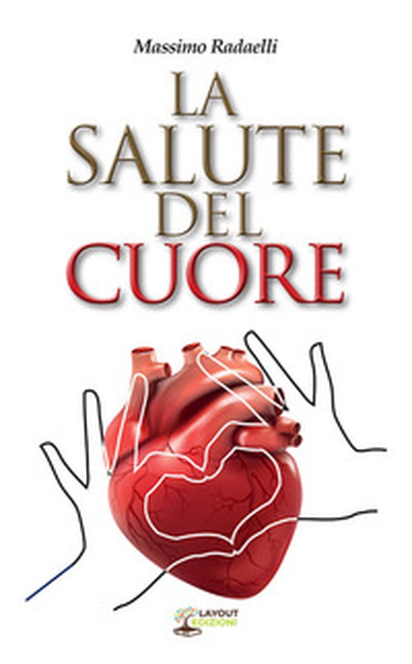 La salute del cuore - Librerie.coop La salute del cuore - Librerie.coop