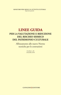 Linee guida per la valutazione e riduzione del rischio del patrimonio culturale - Librerie.coop Linee guida per la valutazione e riduzione del rischio del patrimonio culturale - Librerie.coop