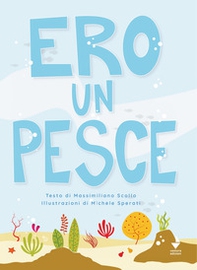 Ero un pesce - Librerie.coop