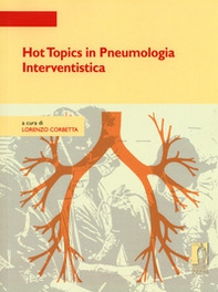 Hot topics in pneumologia interventistica - Librerie.coop