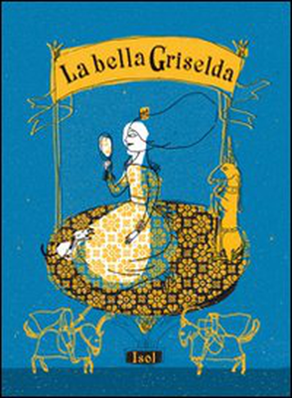 La bella Griselda - Librerie.coop La bella Griselda - Librerie.coop