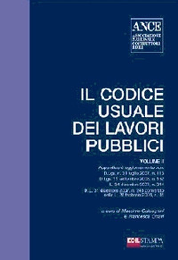 Il codice usuale dei lavori pubblici - Librerie.coop Il codice usuale dei lavori pubblici - Librerie.coop