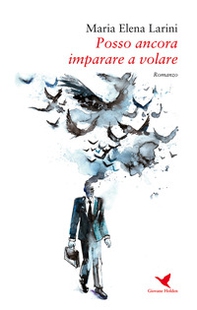 Posso ancora imparare a volare - Librerie.coop