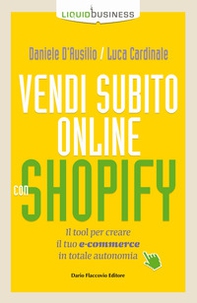 Vendi subito online con Shopify. Il tool per creare il tuo e-commerce in totale autonomia - Librerie.coop Vendi subito online con Shopify. Il tool per creare il tuo e-commerce in totale autonomia - Librerie.coop
