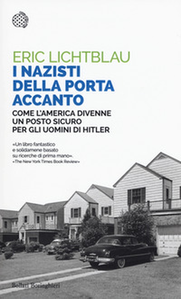 I nazisti della porta accanto. Come l'America divenne un porto sicuro per gli uomini di Hitler - Librerie.coop I nazisti della porta accanto. Come l'America divenne un porto sicuro per gli uomini di Hitler - Librerie.coop