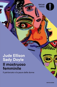 Il mostruoso femminile. Il patriarcato e la paura delle donne - Librerie.coop