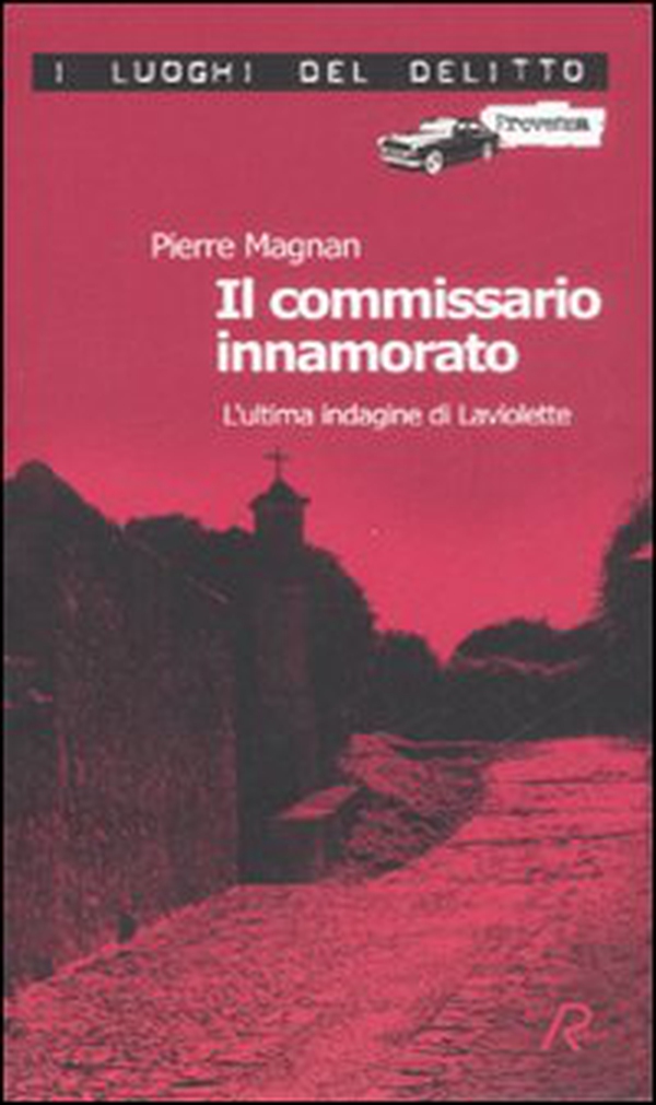 Il commissario innamorato. L'ultima indagine di Laviolette - Librerie.coop Il commissario innamorato. L'ultima indagine di Laviolette - Librerie.coop