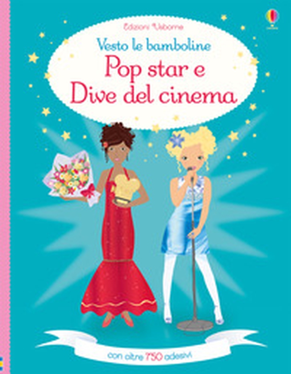 Pop star e dive del cinema. Vesto le bamboline. Con adesivi - Librerie.coop Pop star e dive del cinema. Vesto le bamboline. Con adesivi - Librerie.coop