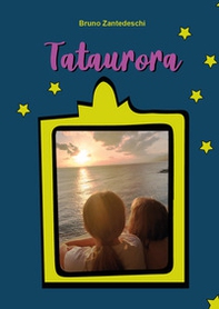 Tataurora - Librerie.coop Tataurora - Librerie.coop