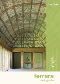 Ferrara. Una guida - Librerie.coop