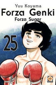 Forza Genki! Forza Sugar - Vol. 25 - Librerie.coop