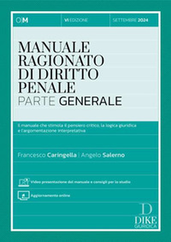 Manuale ragionato di diritto penale. Parte generale. Il manuale che stimola il pensiero critico, la logica giuridica e l'argomentazione interpretativa - Librerie.coop Manuale ragionato di diritto penale. Parte generale. Il manuale che stimola il pensiero critico, la logica giuridica e l'argomentazione interpretativa - Librerie.coop