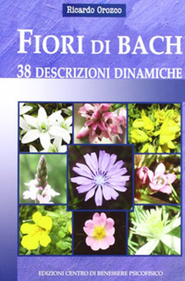 Fiori di Bach. 38 descrizioni dinamiche - Librerie.coop Fiori di Bach. 38 descrizioni dinamiche - Librerie.coop