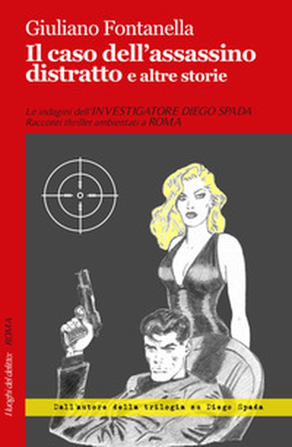 Il caso dell'assassino distratto e altre storie - Librerie.coop Il caso dell'assassino distratto e altre storie - Librerie.coop