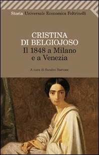 Il 1848 a Milano e a Venezia. Con uno scritto sulla condizione delle donne - Librerie.coop