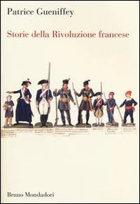 Storie della Rivoluzione francese - Librerie.coop