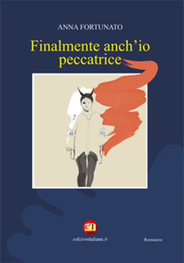 Finalmente anch'io peccatrice - Librerie.coop Finalmente anch'io peccatrice - Librerie.coop