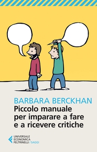 Piccolo manuale per imparare a fare e a ricevere critiche - Librerie.coop Piccolo manuale per imparare a fare e a ricevere critiche - Librerie.coop