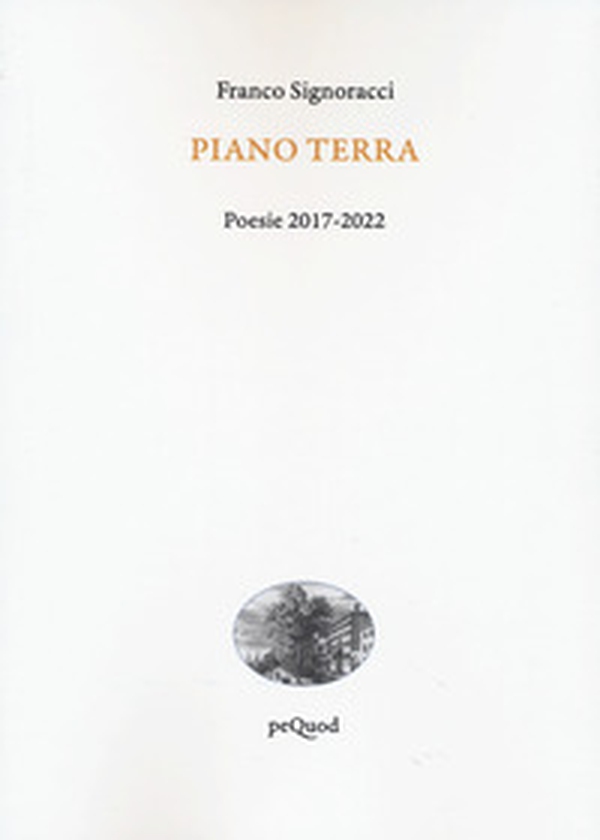 Piano terra. Poesie 2017-2022 - Librerie.coop Piano terra. Poesie 2017-2022 - Librerie.coop