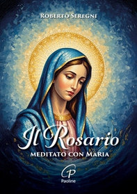 Il Rosario meditato con Maria - Librerie.coop