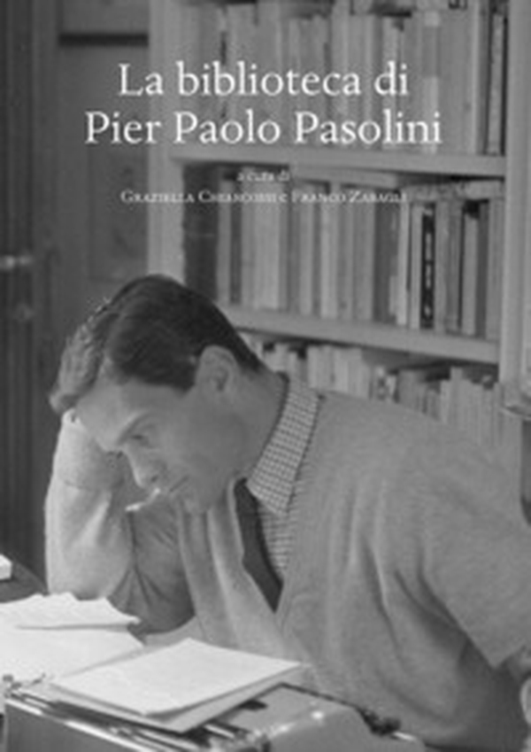 La biblioteca di Pier Paolo Pasolini - Librerie.coop La biblioteca di Pier Paolo Pasolini - Librerie.coop