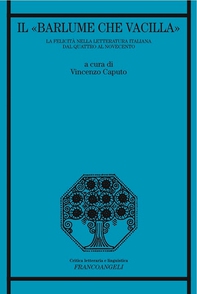 Il "barlume che vacilla". La felicità nella letteratura italiana dal Quattro al Novecento - Librerie.coop