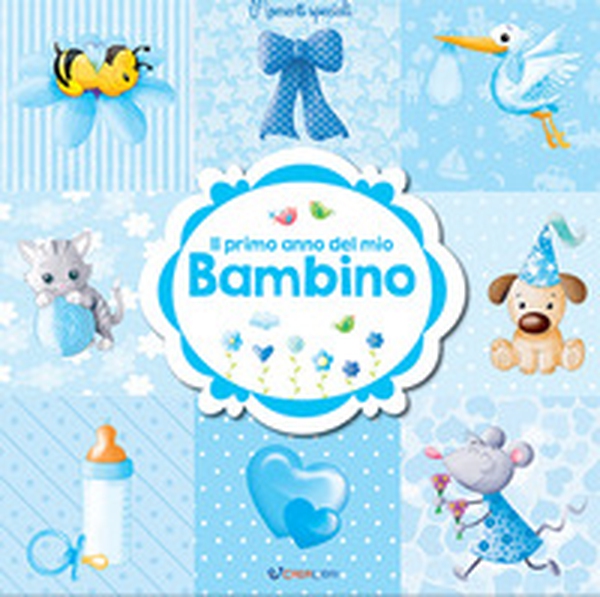Il primo anno del mio bambino - Librerie.coop Il primo anno del mio bambino - Librerie.coop